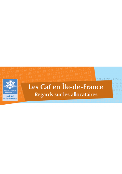 Les Caf en Île-de-France - Regards sur les allocataires 2006