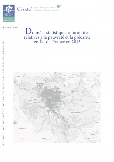 RE-9 Données statistiques allocataires relatives à la pauvreté et la précarité en Île-de-France en 2015